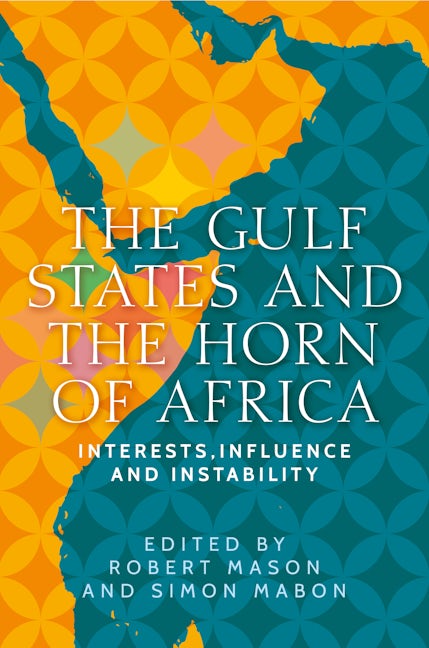 Book cover image for The Gulf States and the Horn of Africa ISBN: 9781526162168