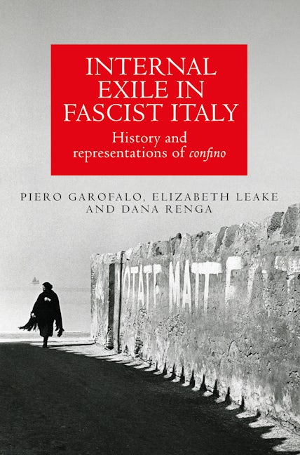 Book cover image for Internal exile in Fascist Italy ISBN: 9781526163875