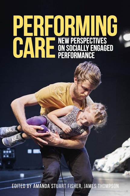 Book cover image for Performing care ISBN: 9781526163967