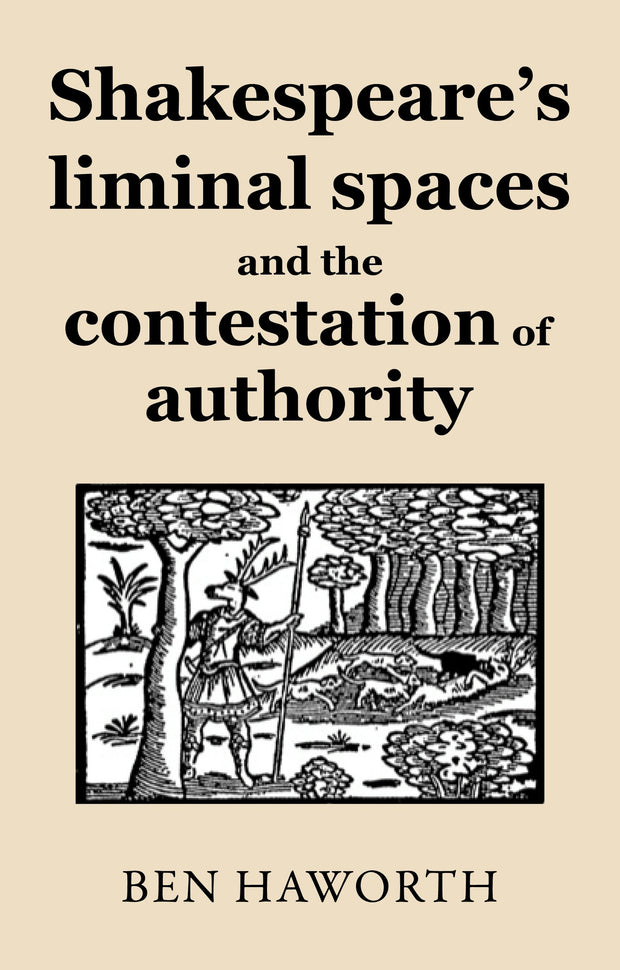 Cover image for Shakespeare's liminal spaces, isbn: 9781526165923