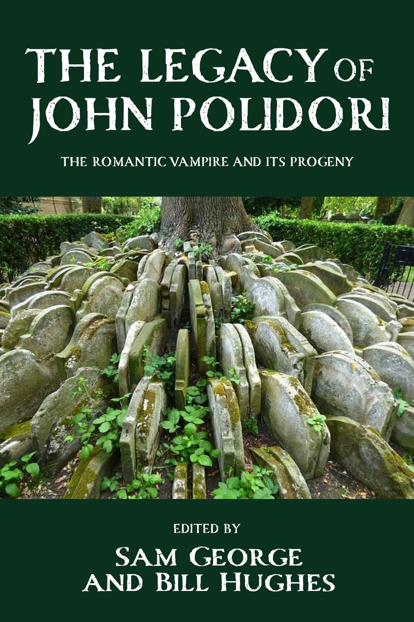 Cover image for The legacy of John Polidori ISBN 9781526198228