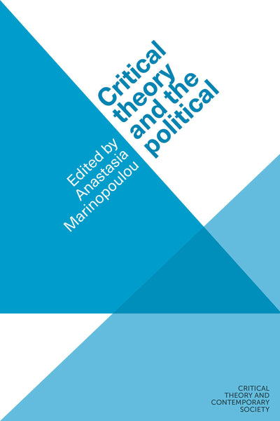 Cover image for Critical theory and the political, isbn: 9781526172624