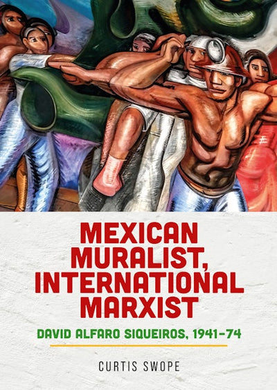 Mexican muralist, international Marxist