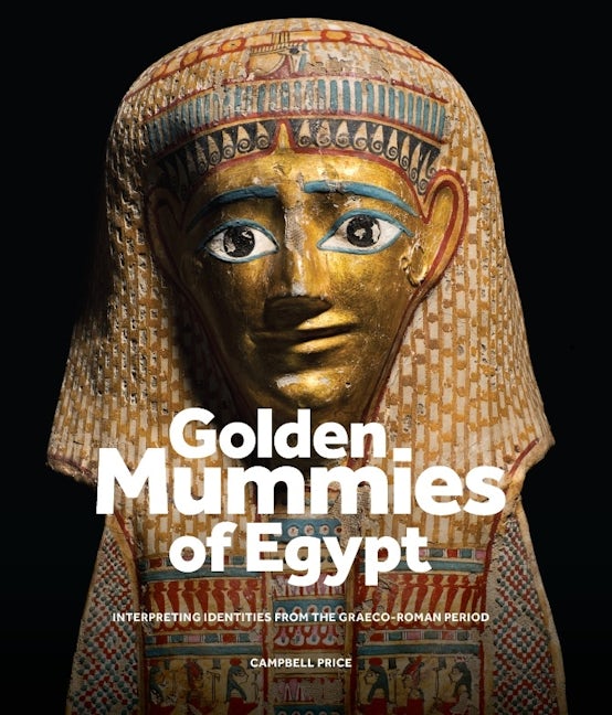 Book cover image for Golden Mummies of Egypt ISBN: 9781526172716
