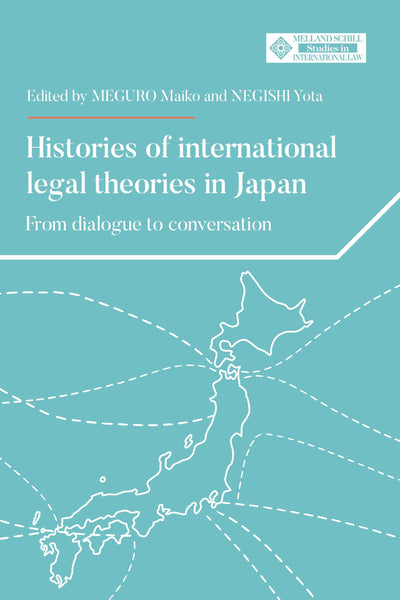 Cover image for Histories of international legal theories in Japan, isbn: 9781526174949