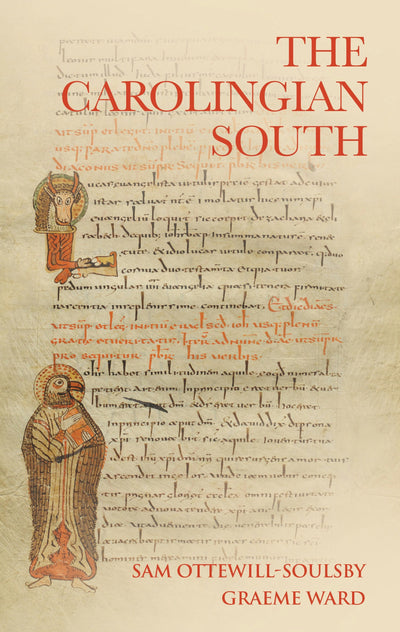 Cover image for The Carolingian South, isbn: 9781526176301
