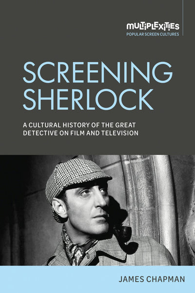 Cover image for Screening Sherlock, isbn: 9781526176639