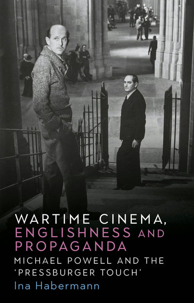 Cover image for Wartime cinema, Englishness and propaganda, isbn: 9781526179500