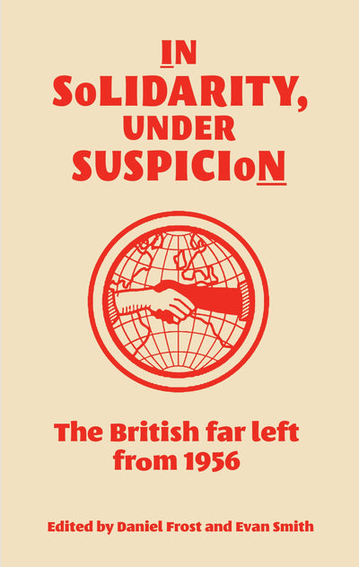 Cover image for In solidarity, under suspicion, isbn: 9781526179593