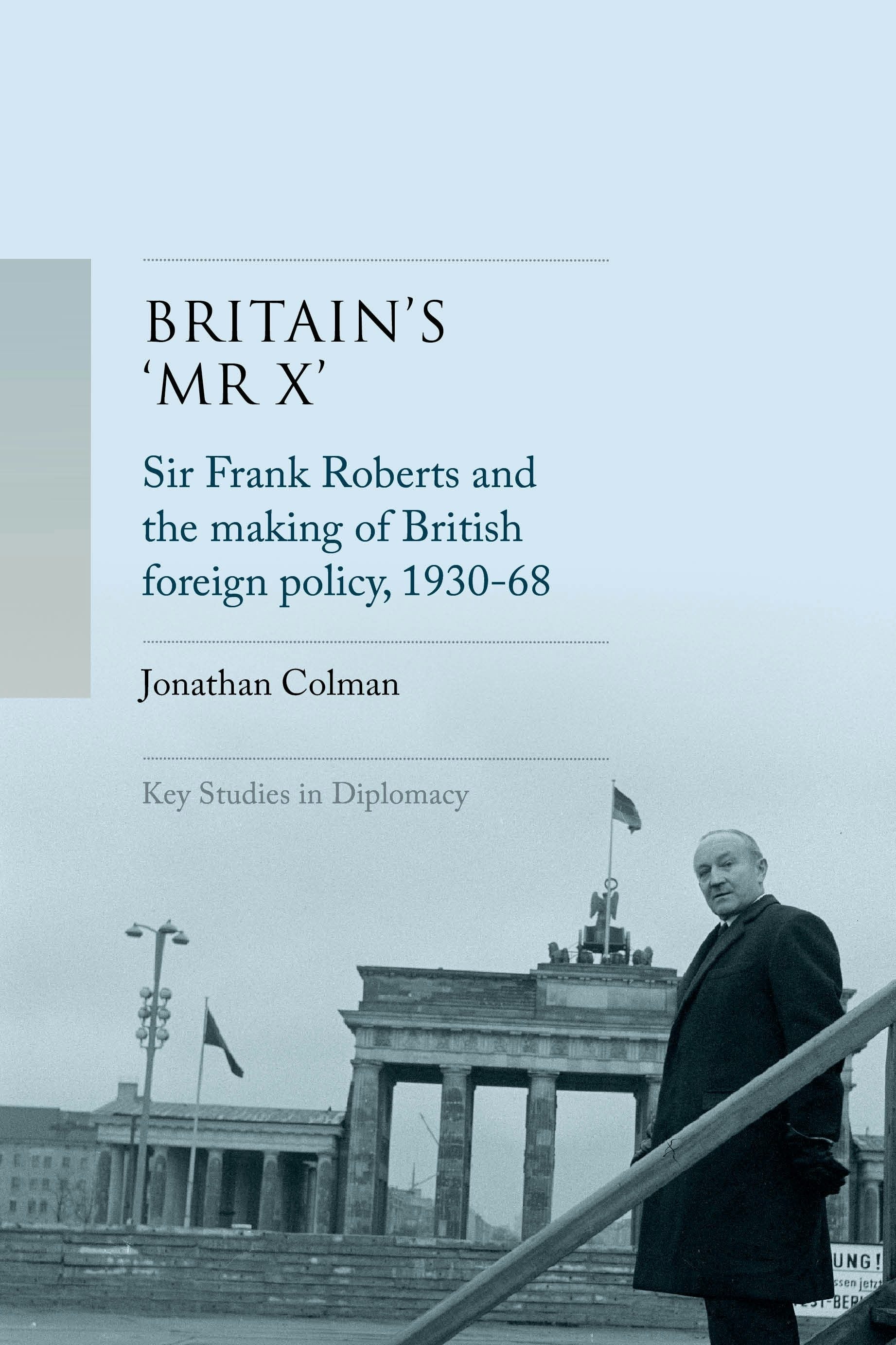 Book cover image for Britain’s 'Mr X’ ISBN: 9781526180964