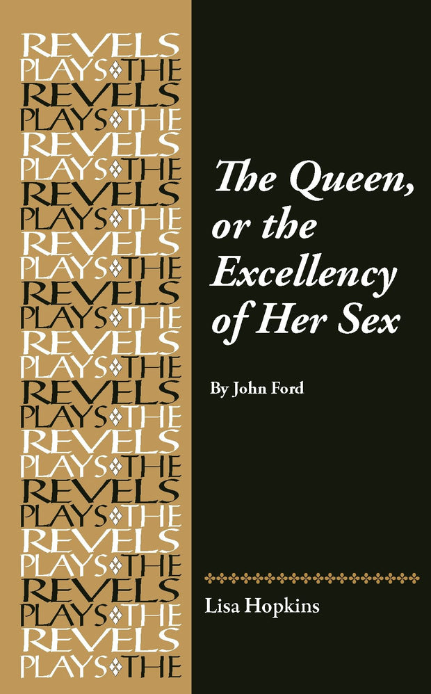 Cover image for The Queen, or the Excellency of Her Sex, isbn: 9781526181145
