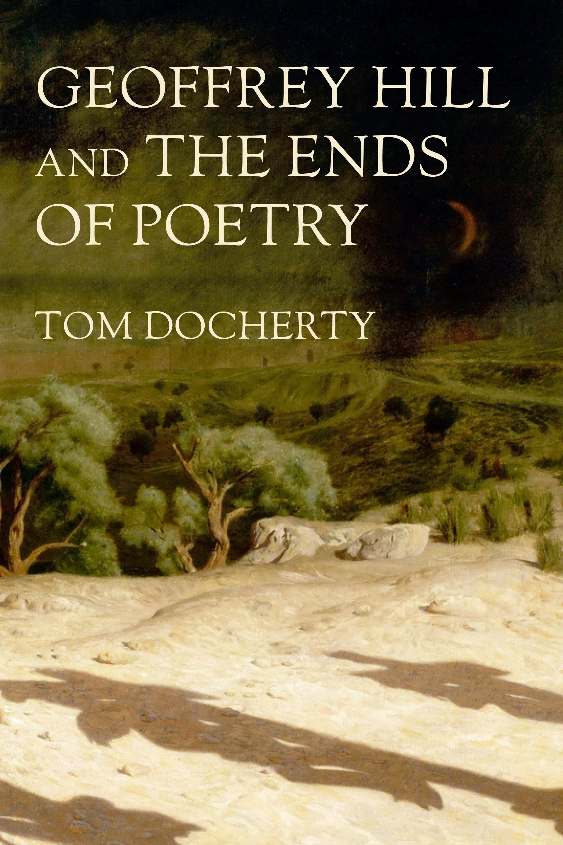 Book cover image for Geoffrey Hill and the ends of poetry ISBN: 9781526181893