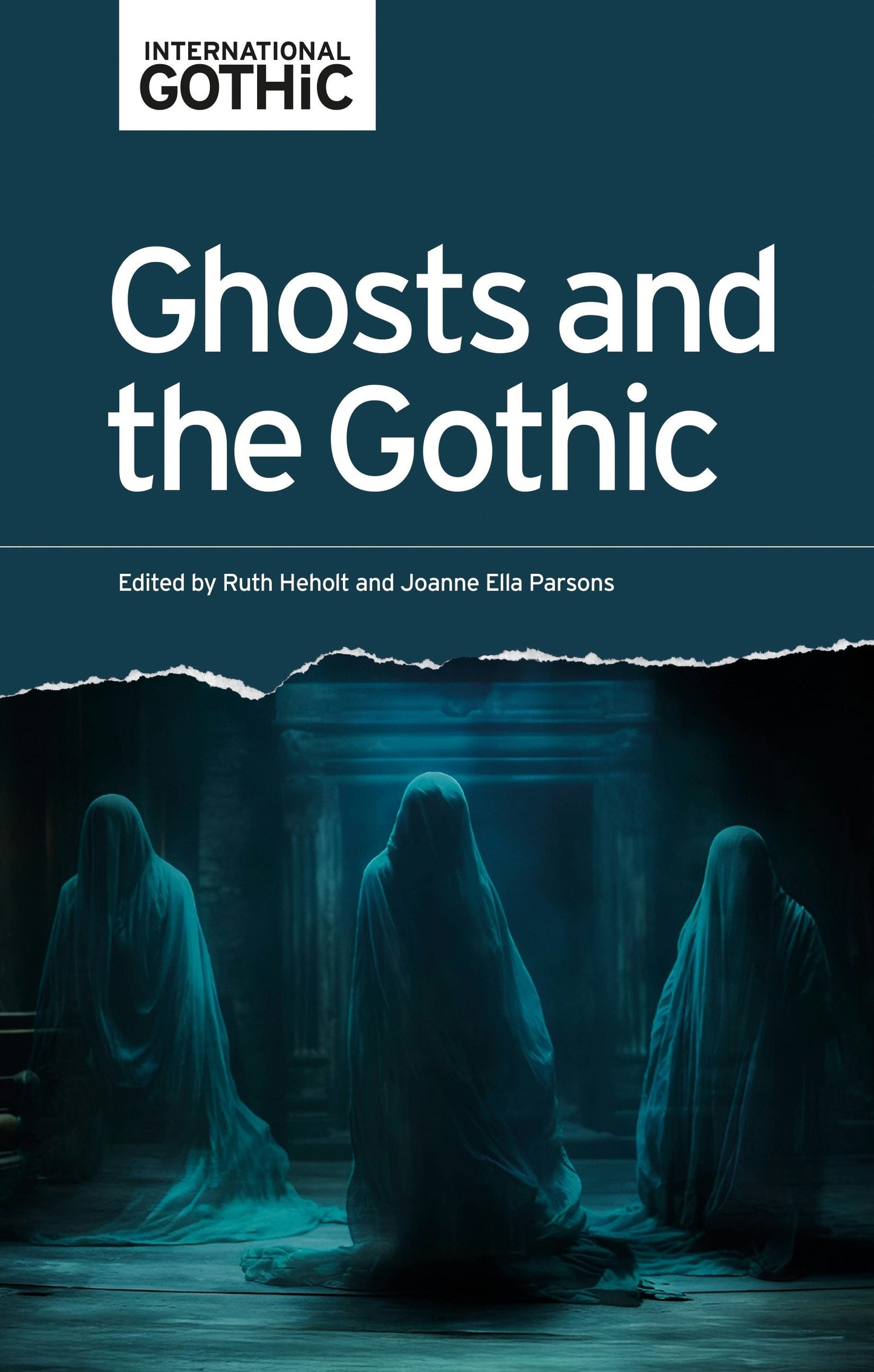 Book cover image for Ghosts and the Gothic ISBN: 9781526181923