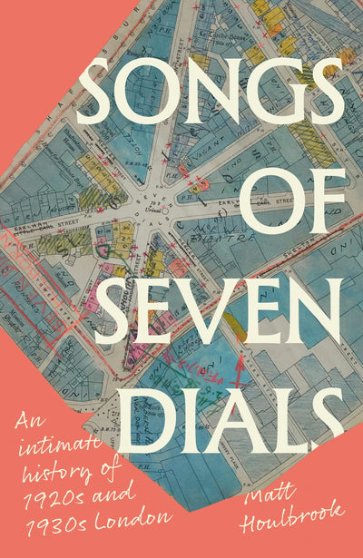 Cover image for Songs of Seven Dials, isbn: 9781526181954