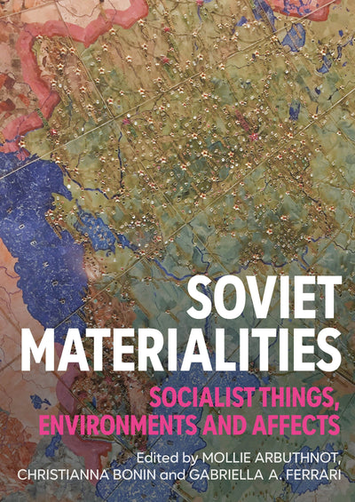 Cover image for Soviet materialities, isbn: 9781526182128