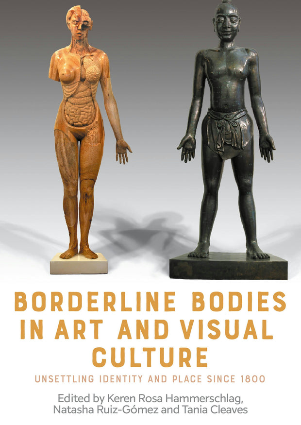 Cover image for Borderline bodies in art and visual culture, isbn: 9781526182722