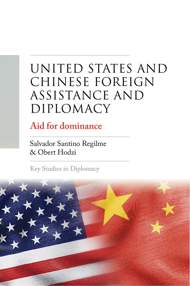 Cover image for United States and Chinese foreign assistance and diplomacy, isbn: 9781526183194