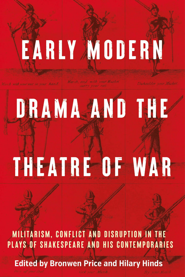 Cover image for Early modern drama and the theatre of war, isbn: 9781526184344