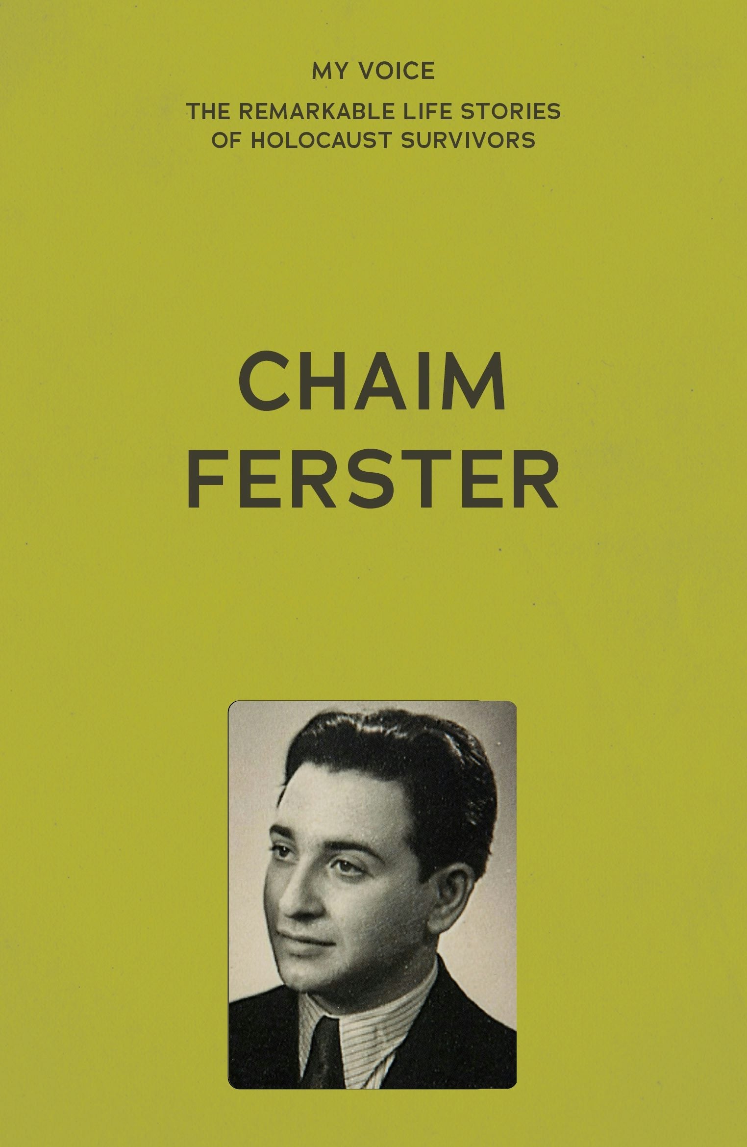 Book cover image for My Voice: Chaim Ferster ISBN: 9781526186256