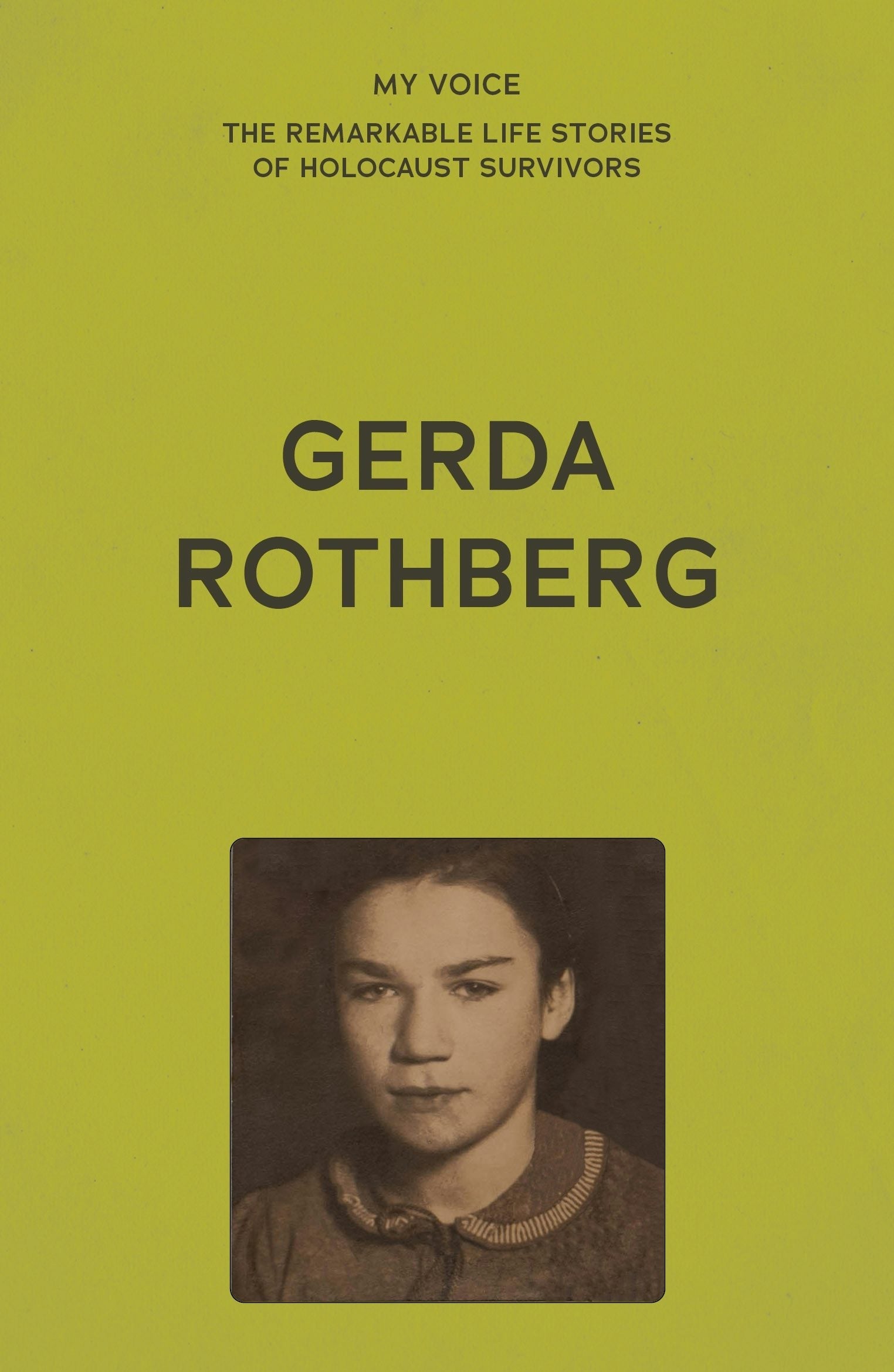 Book cover image for My Voice: Gerda Rothberg ISBN: 9781526186409