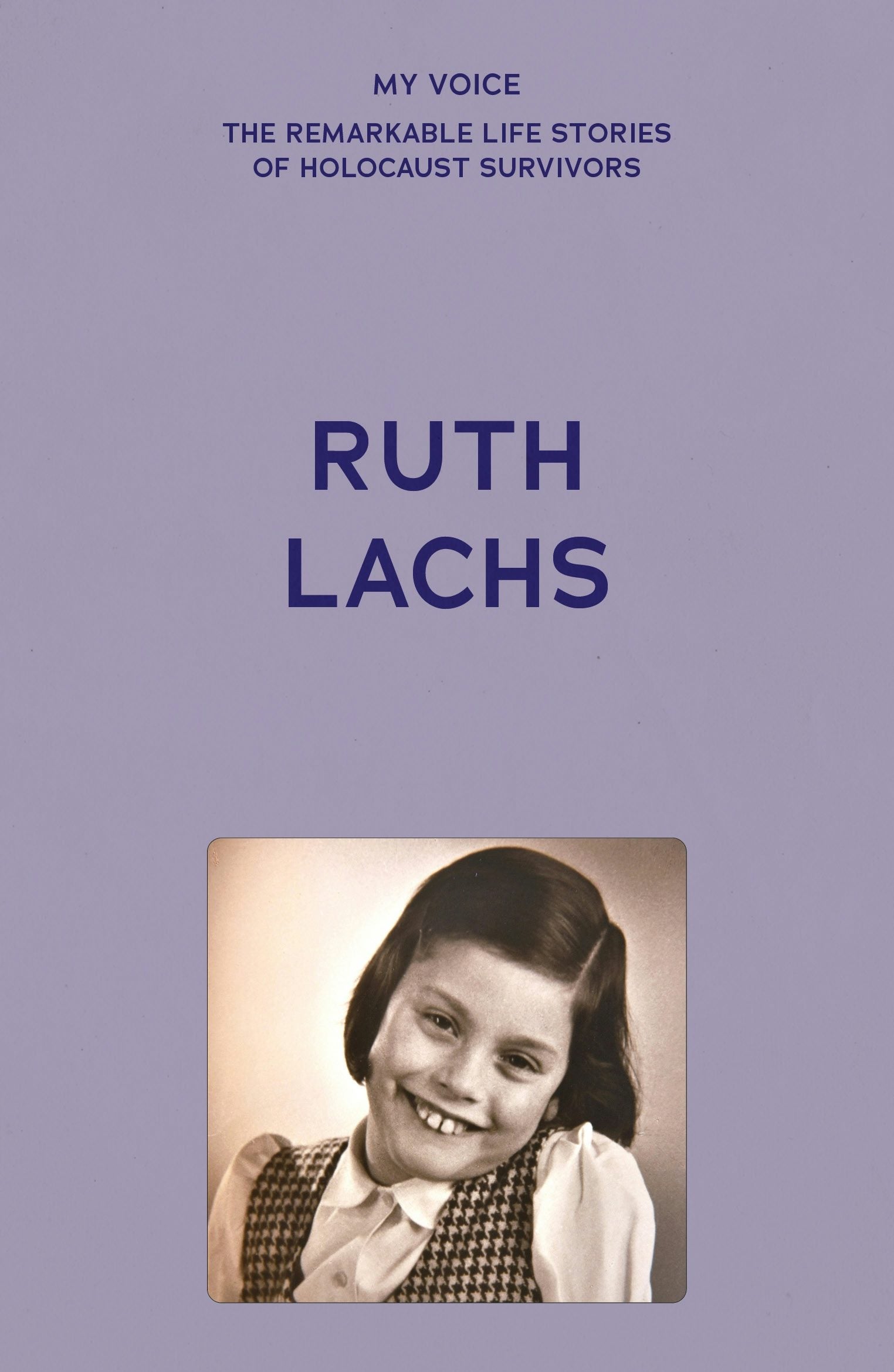 Book cover image for My Voice: Ruth Lachs ISBN: 9781526186836