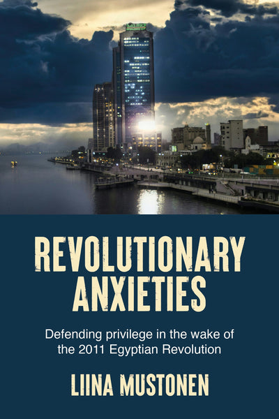 Cover image for Revolutionary anxieties, isbn: 9781526187673