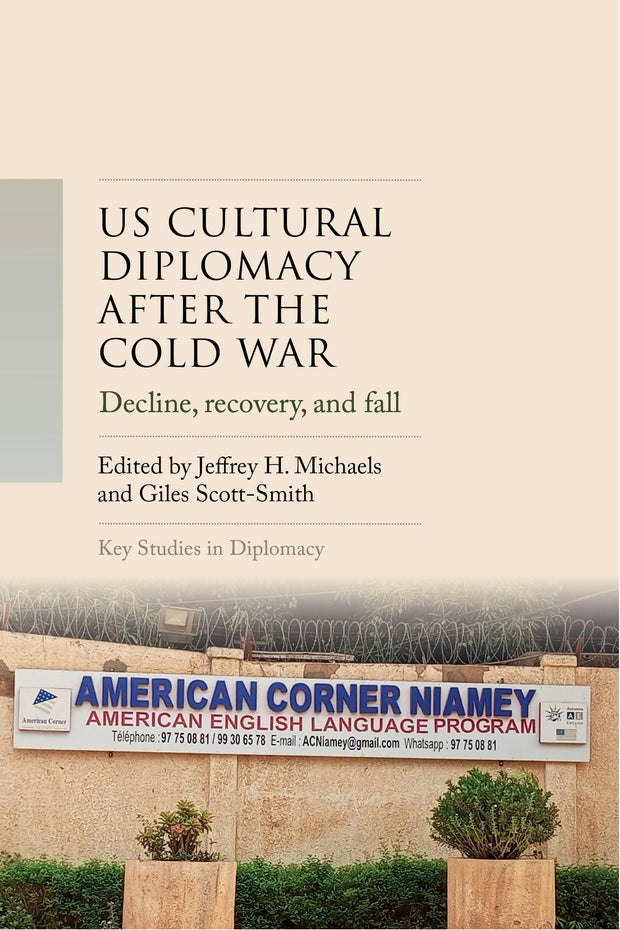 Cover image for US cultural diplomacy after the Cold War, isbn: 9781526188397
