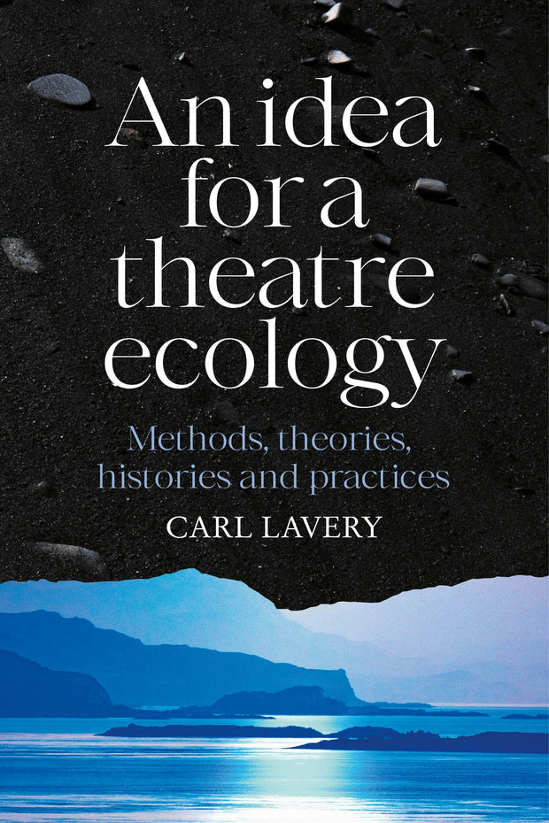Cover image for An idea for a theatre ecology, isbn: 9781526188922