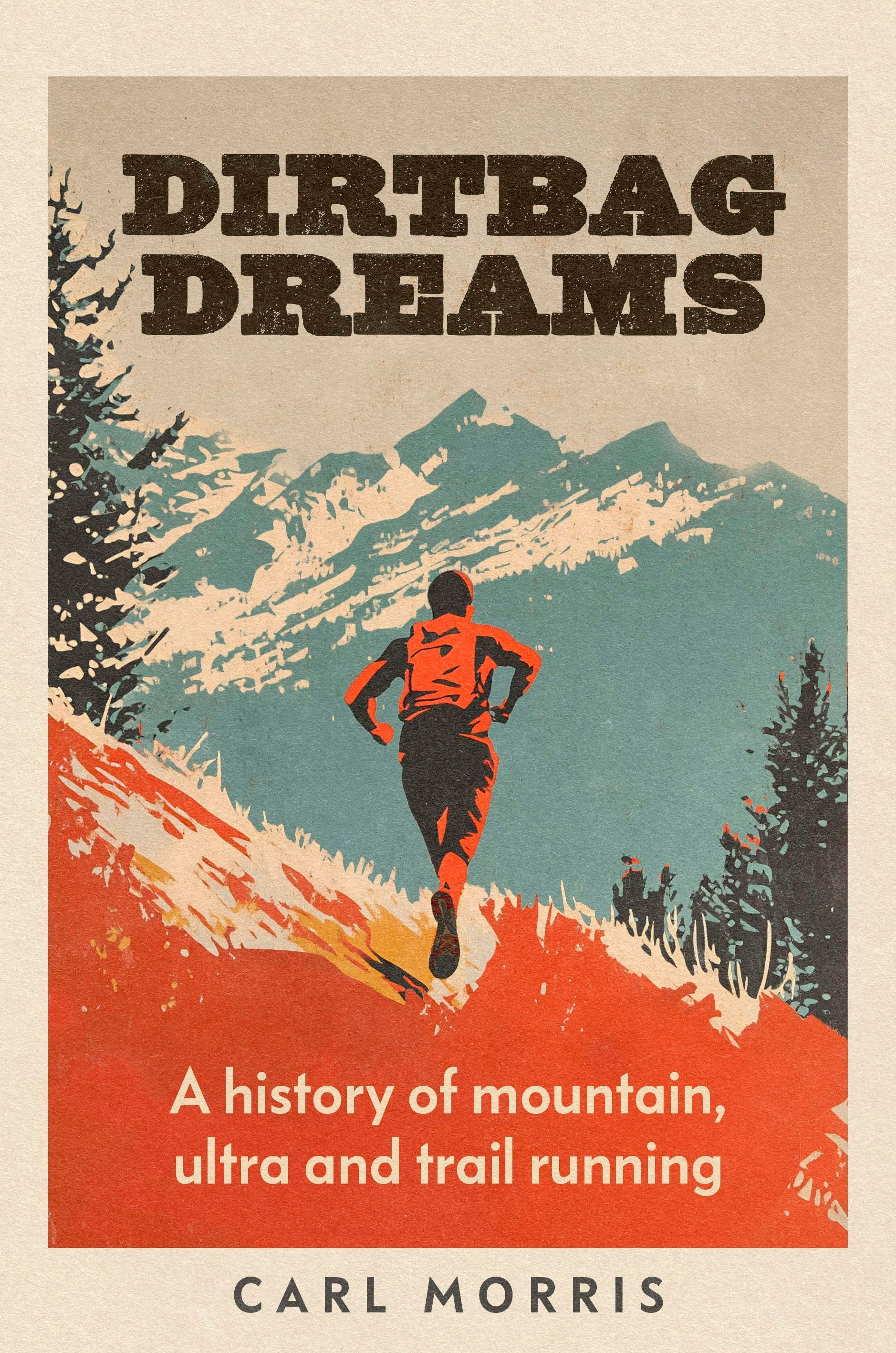 Book cover image for Dirtbag dreams ISBN: 9781526190185