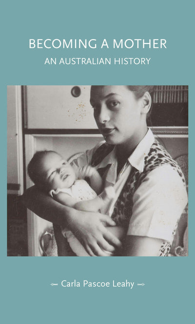 Cover image for Becoming a mother, isbn: 9781526190826