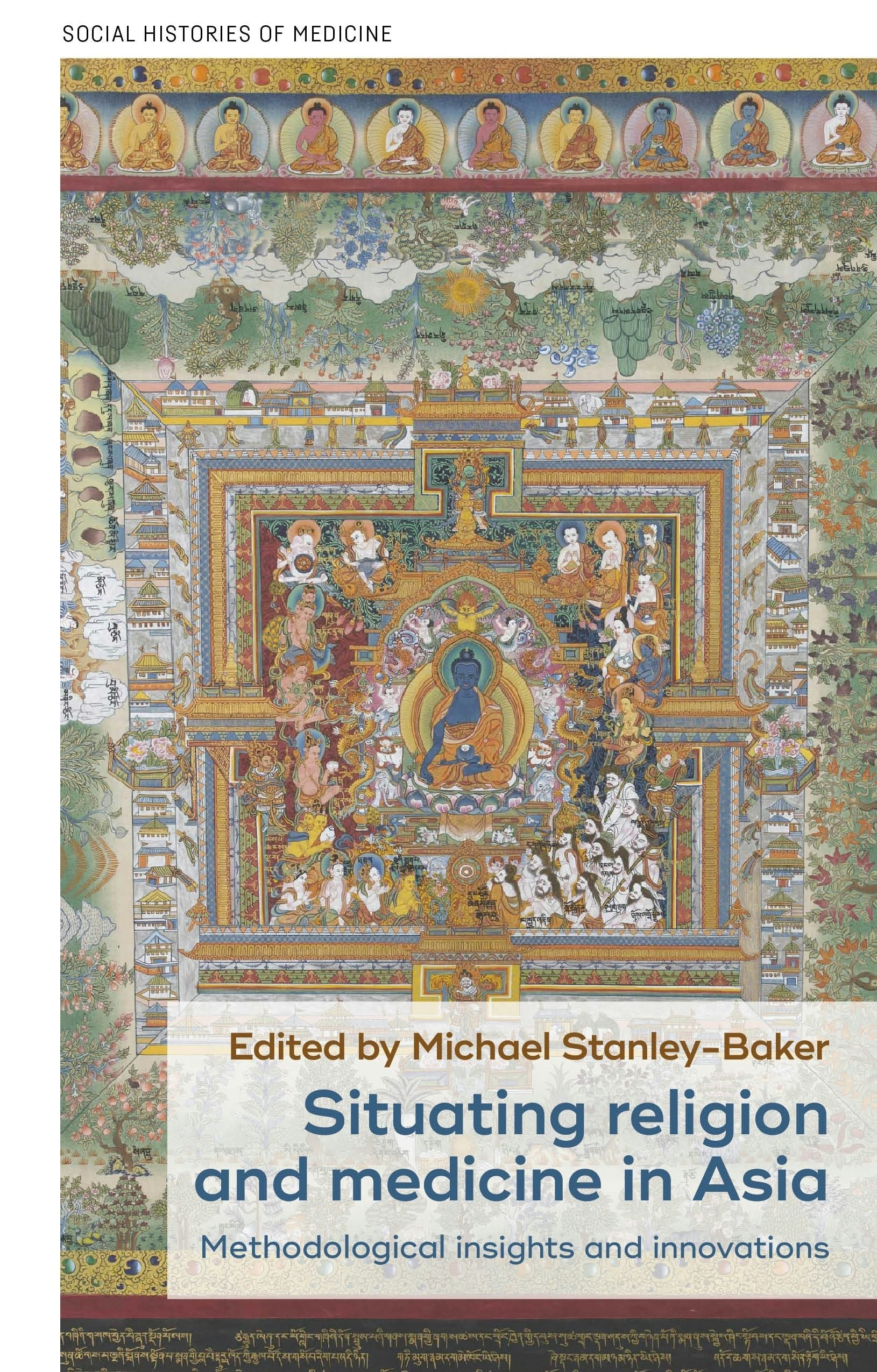 Book cover image for Situating religion and medicine in Asia ISBN: 9781526191120