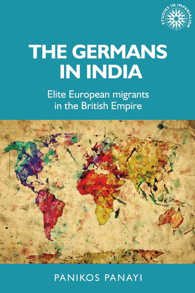Cover image for The Germans in India, isbn: 9781526191243