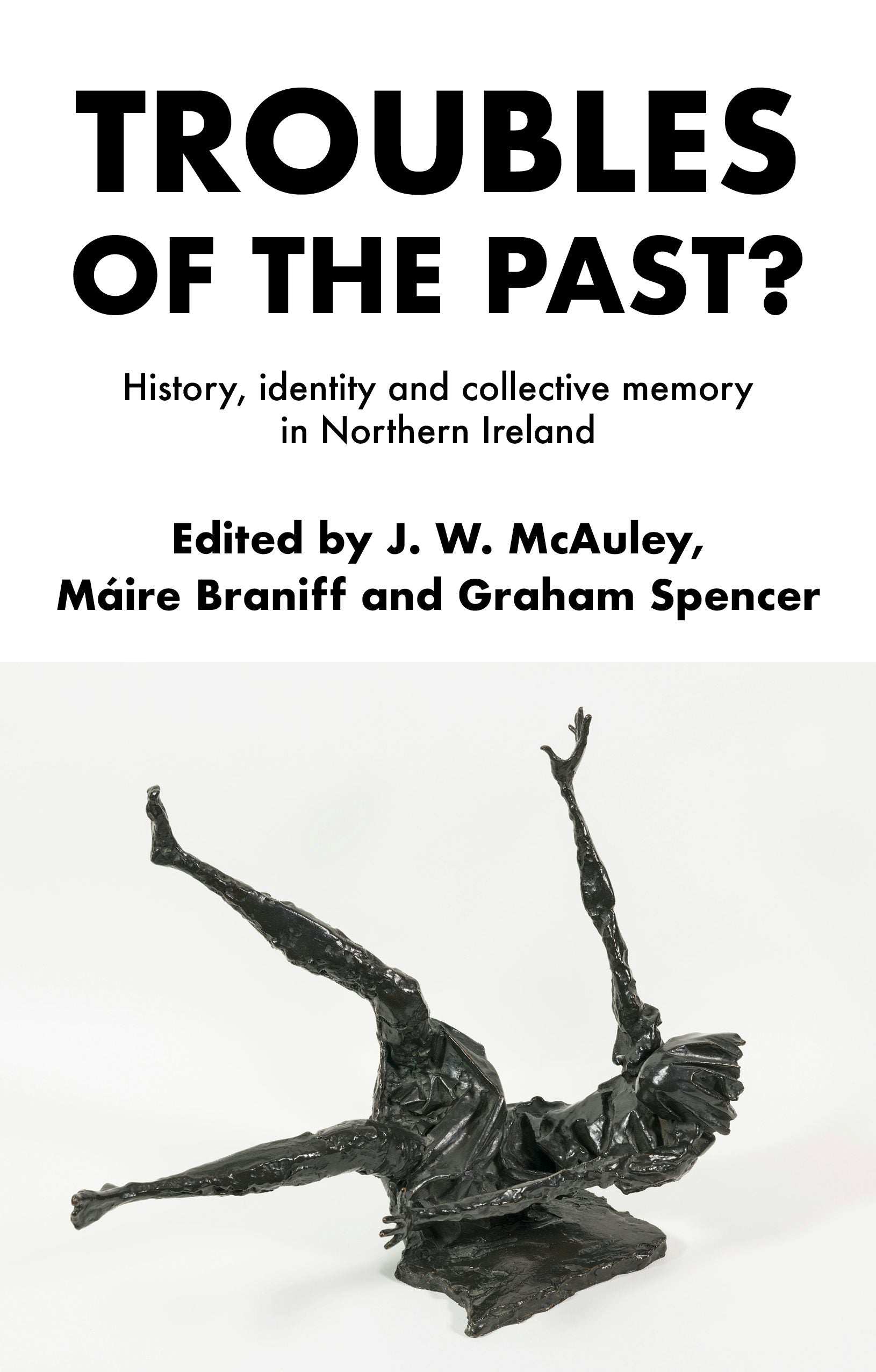Book cover image for Troubles of the past? ISBN: 9781526191274