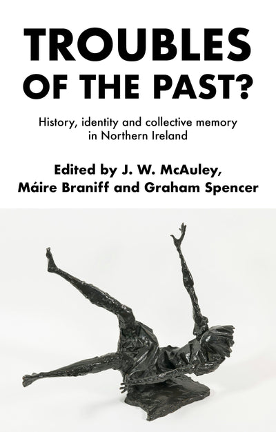 Cover image for Troubles of the past?, isbn: 9781526191274