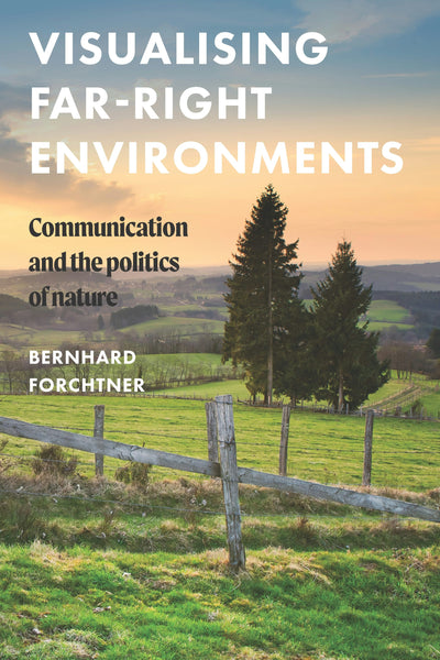 Cover image for Visualising far-right environments, isbn: 9781526191311