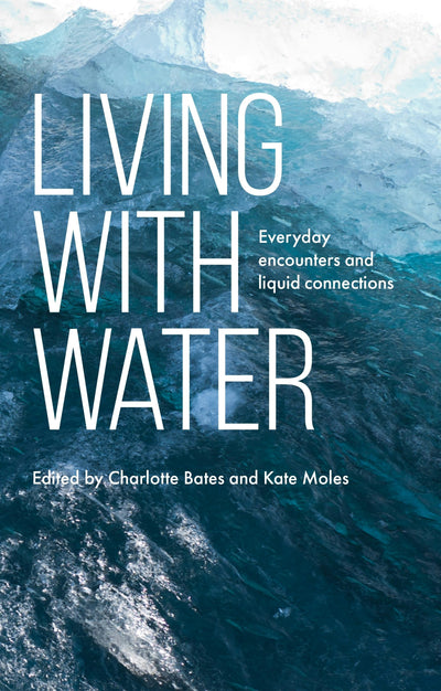 Cover image for Living with water, isbn: 9781526191359
