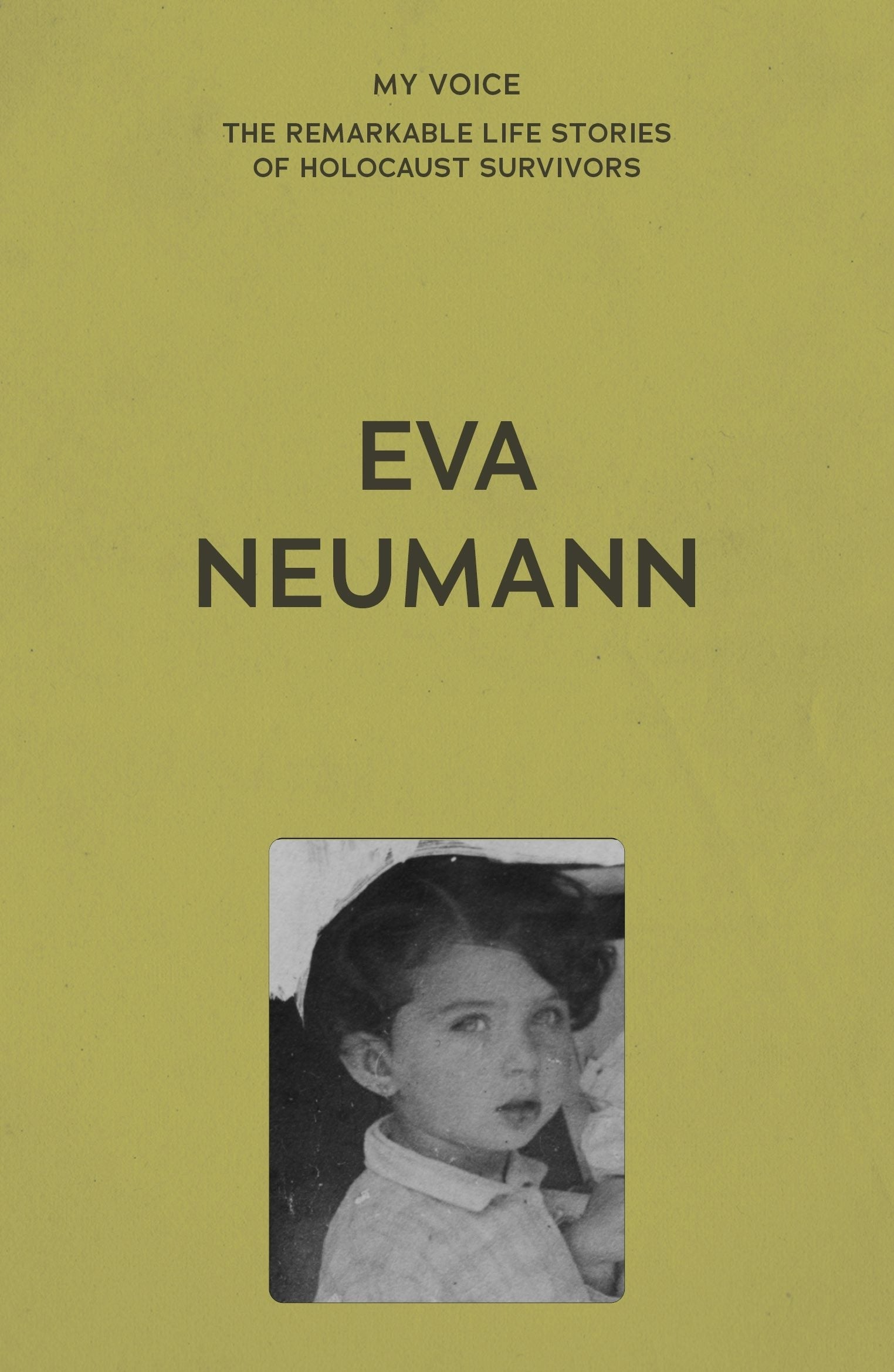 Book cover image for My Voice: Eva Neumann ISBN: 9781526192349