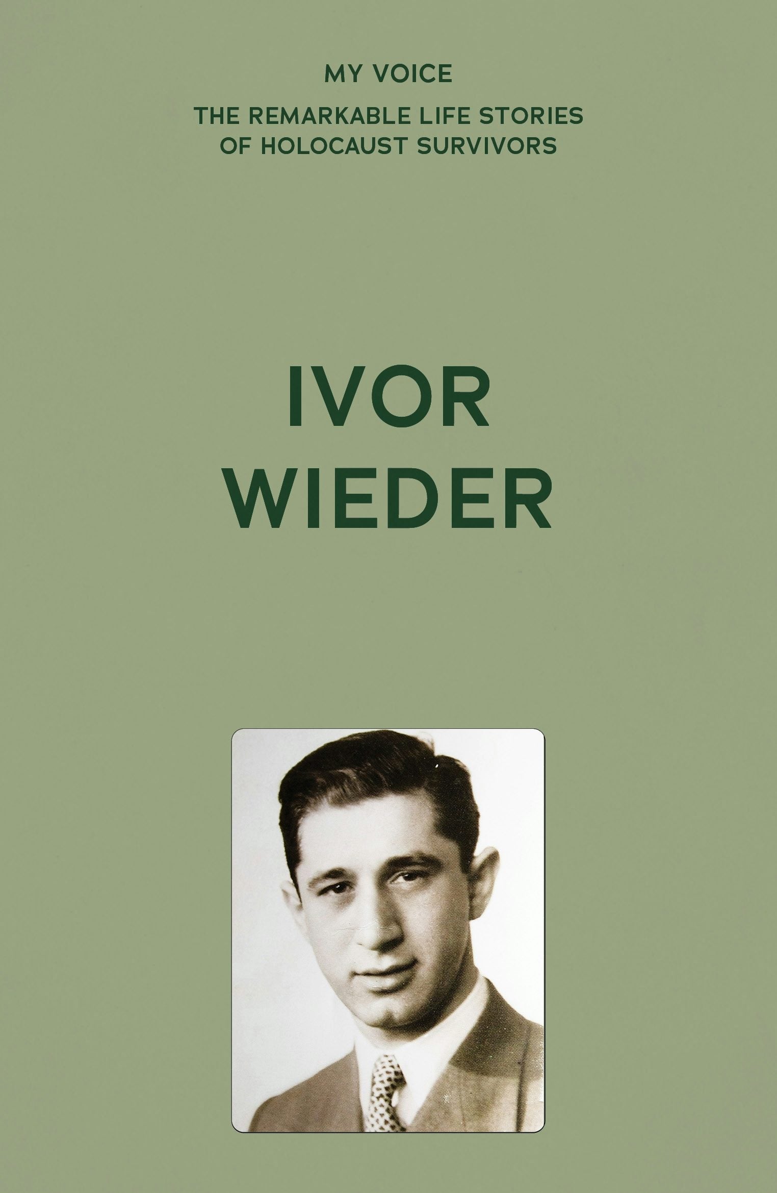 Book cover image for My Voice: Ivor Wieder ISBN: 9781526192431