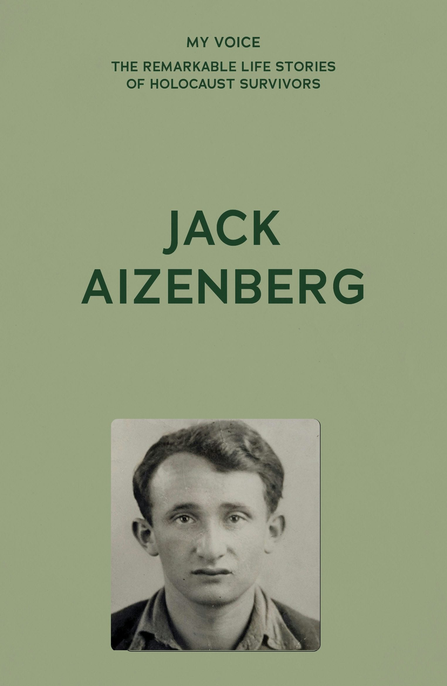 Book cover image for My Voice: Jack Aizenberg ISBN: 9781526192462