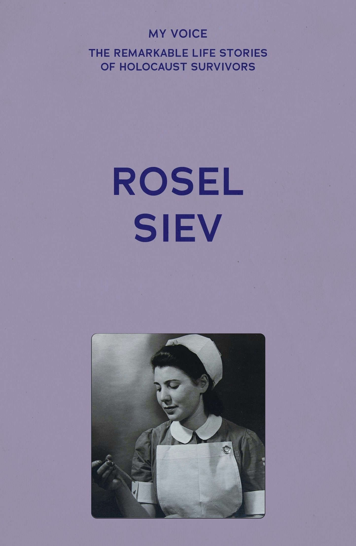 Book cover image for My Voice: Rosel Siev ISBN: 9781526192516