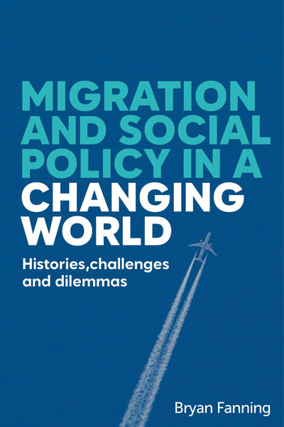Cover image for Migration and social policy in a changing world, isbn: 9781526192776