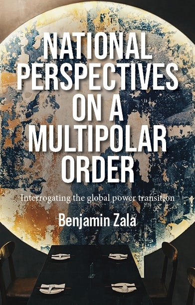 Cover image for National perspectives on a multipolar order, isbn: 9781526195647