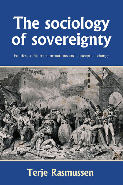 Cover image for The sociology of sovereignty, isbn: 9781526195753