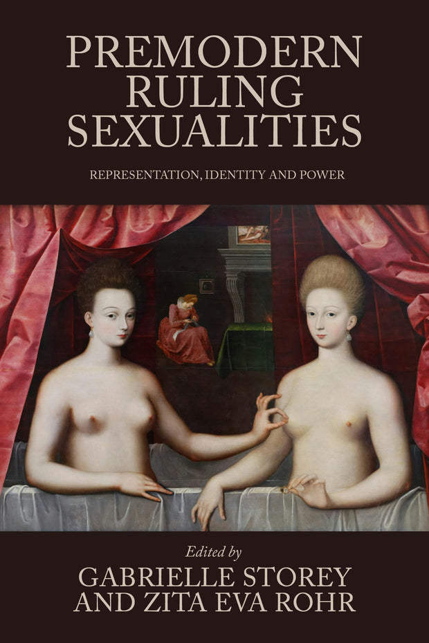Cover image for Premodern ruling sexualities, isbn: 9781526195807