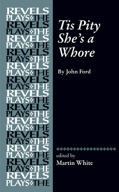 Cover image for Tis Pity She's a Whore, isbn: 9781526198242