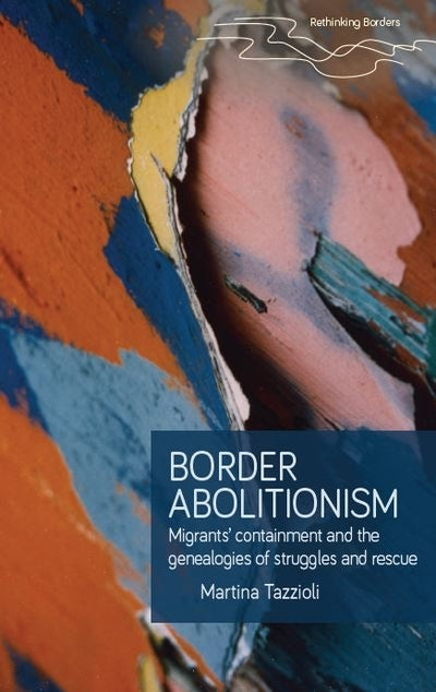 Cover image for Border abolitionism, isbn: 9781526199782