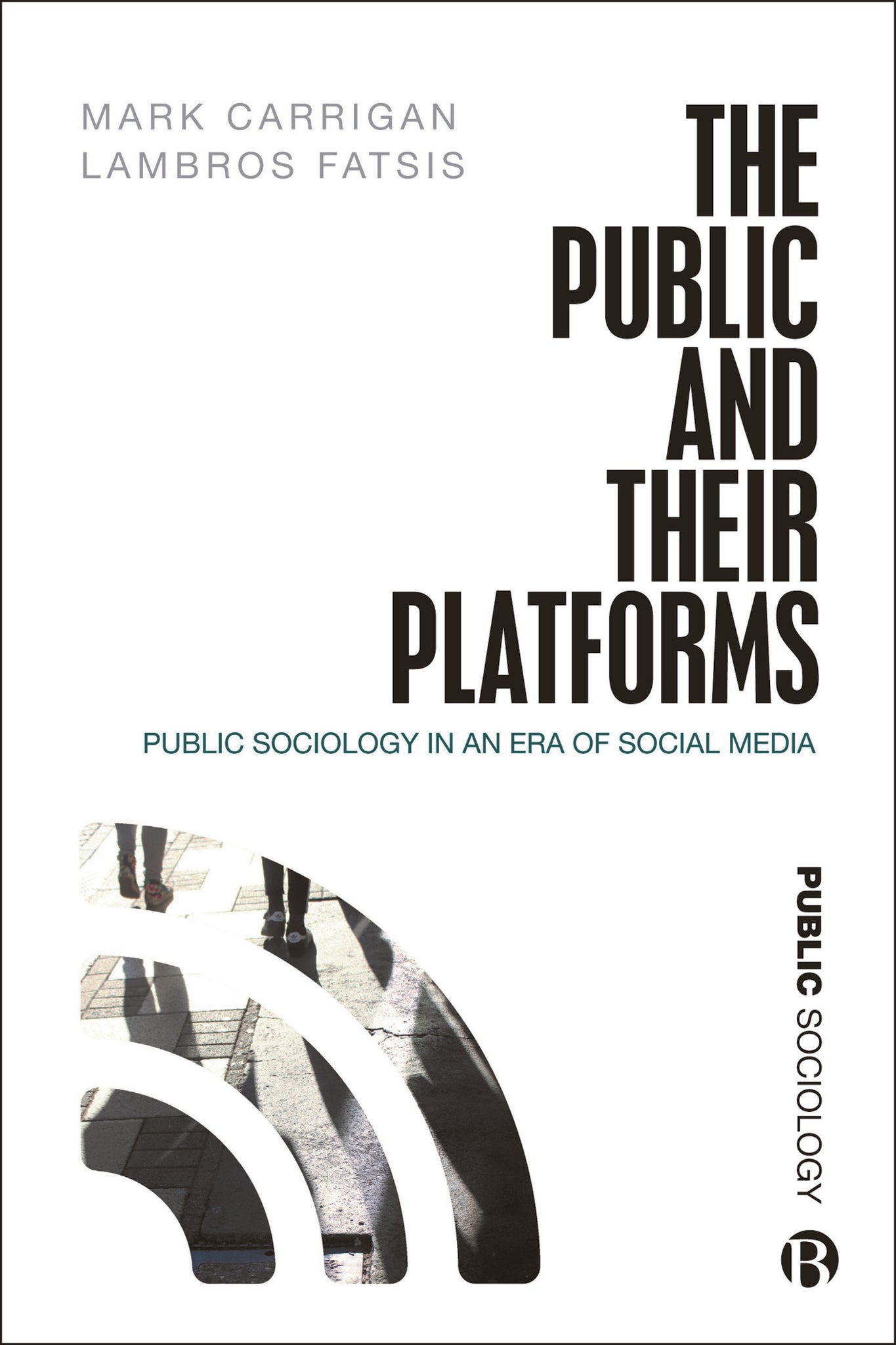 Cover image for The Public and Their Platforms ISBN 9781529201055