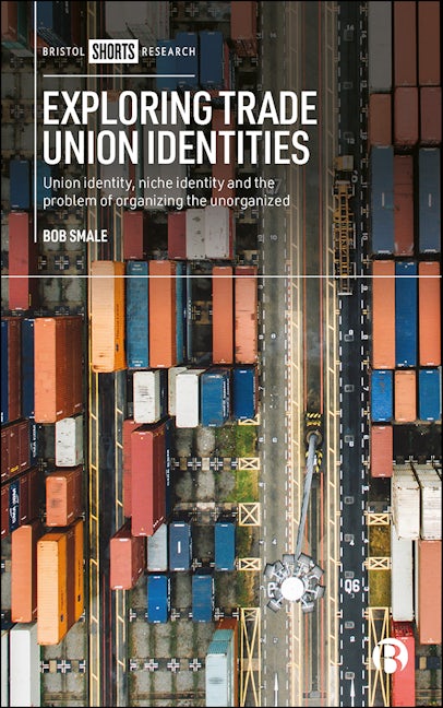 Book cover image for Exploring Trade Union Identities ISBN: 9781529204070