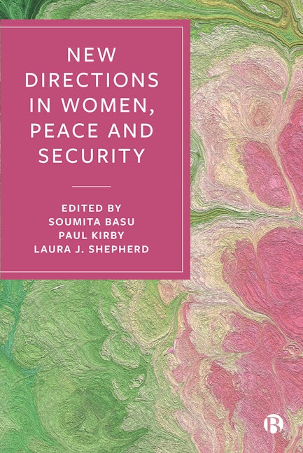 Book cover image for New Directions in Women, Peace and Security ISBN: 9781529207750