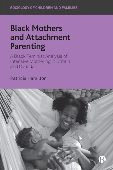 Book cover image for Black Mothers and Attachment Parenting ISBN: 9781529207941